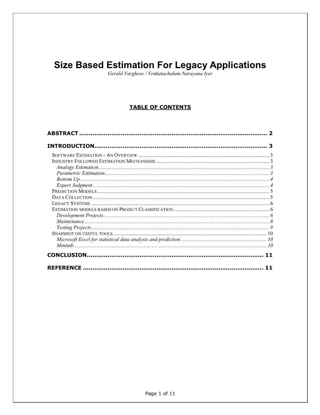 Size Based Estimation for Legacy Applications Gerald Varghese / Venkatachalam Narayana Iyer