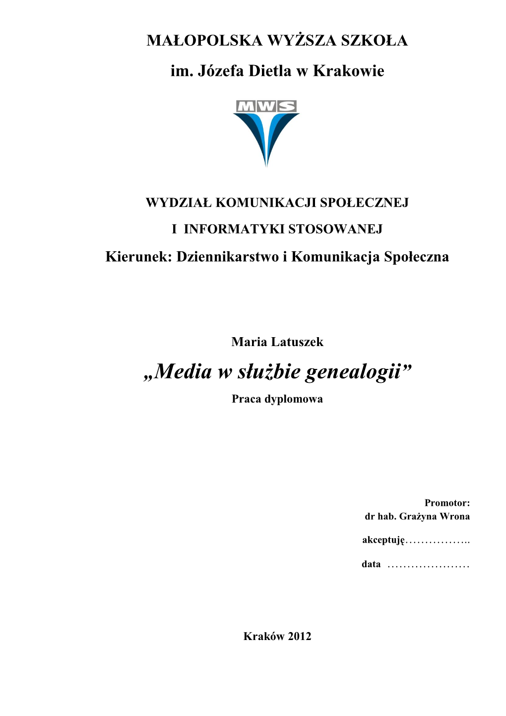 „Media W Służbie Genealogii” Praca Dyplomowa