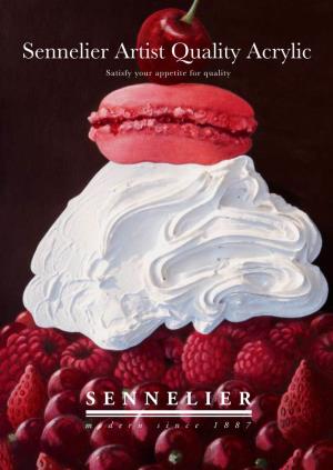 Sennelier Artist Quality Acrylic Satisfy Your Appetite for Quality Haute Viscosité