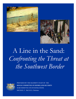 A Line in the Sand: Confronting the Threat at the Southwest Border