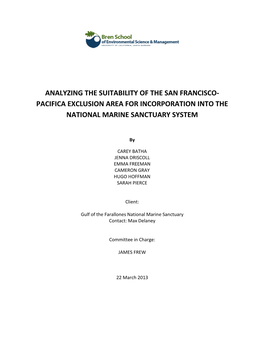 Analyzing the Suitability of the San Francisco- Pacifica Exclusion Area for Incorporation Into the National Marine Sanctuary System