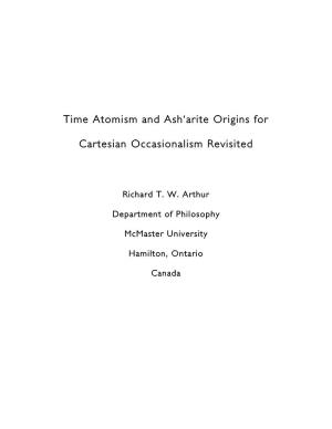 Time Atomism and Ash'arite Origins for Cartesian Occasionalism Revisited