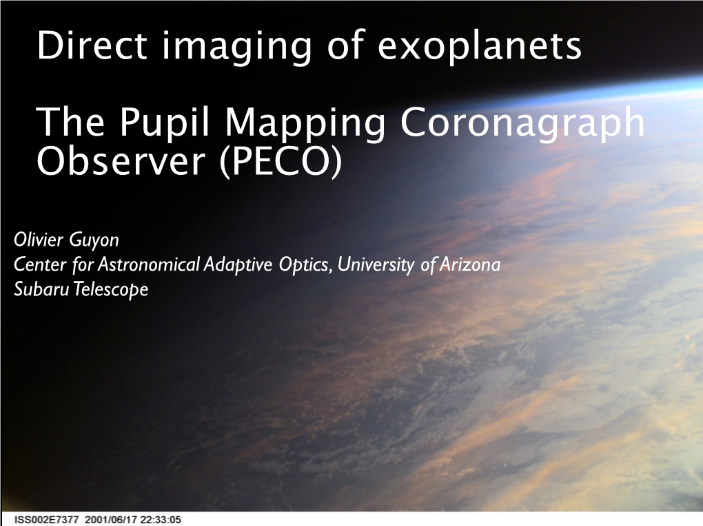 Direct Imaging of Exoplanets the Pupil Mapping Coronagraph Observer (PECO)