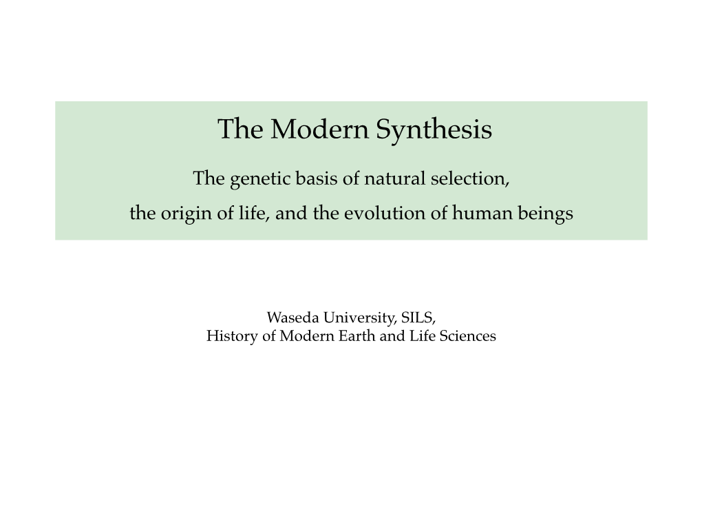 The Modern Synthesis the Genetic Basis of Natural Selection, the Origin