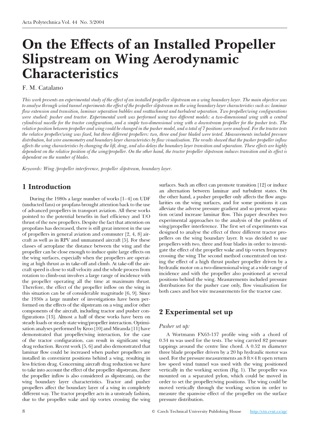 On the Effects of an Installed Propeller Slipstream on Wing Aerodynamic Characteristics F