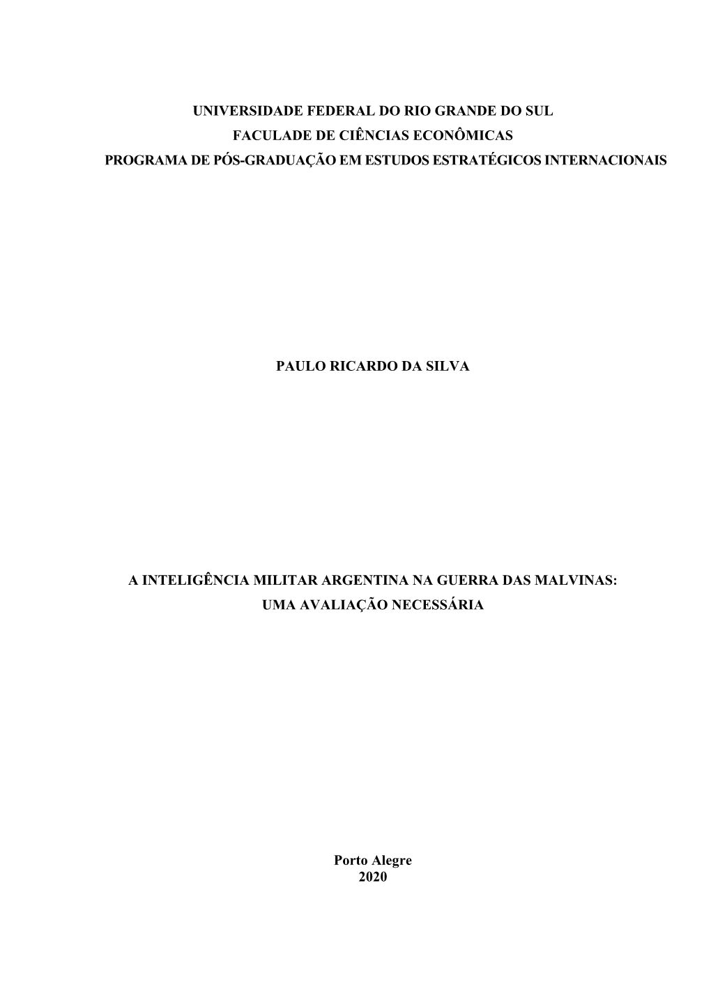 Universidade Federal Do Rio Grande Do Sul Faculade De Ciências Econômicas Programa De Pós-Graduação Em Estudos Estratégicos Internacionais