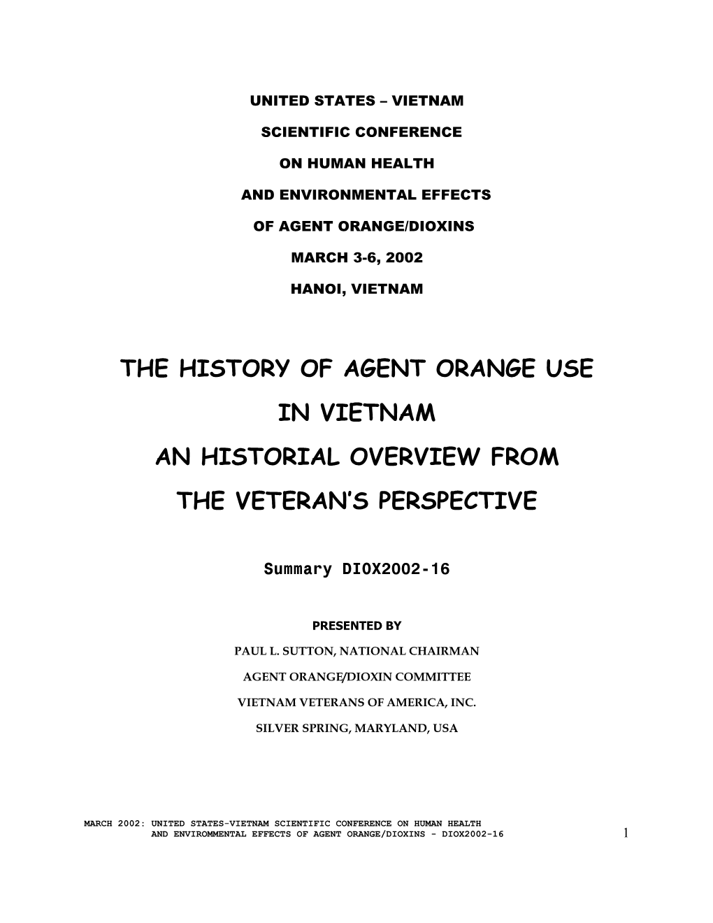 The History of Agent Orange Use in Vietnam an Historial Overview From