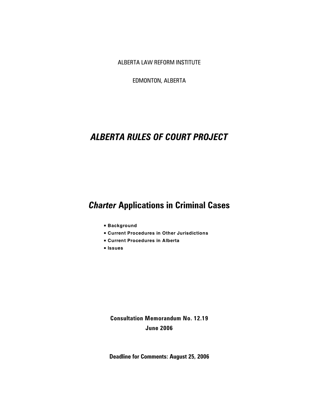 ALBERTA RULES of COURT PROJECT Charter Applications in Criminal Cases ...