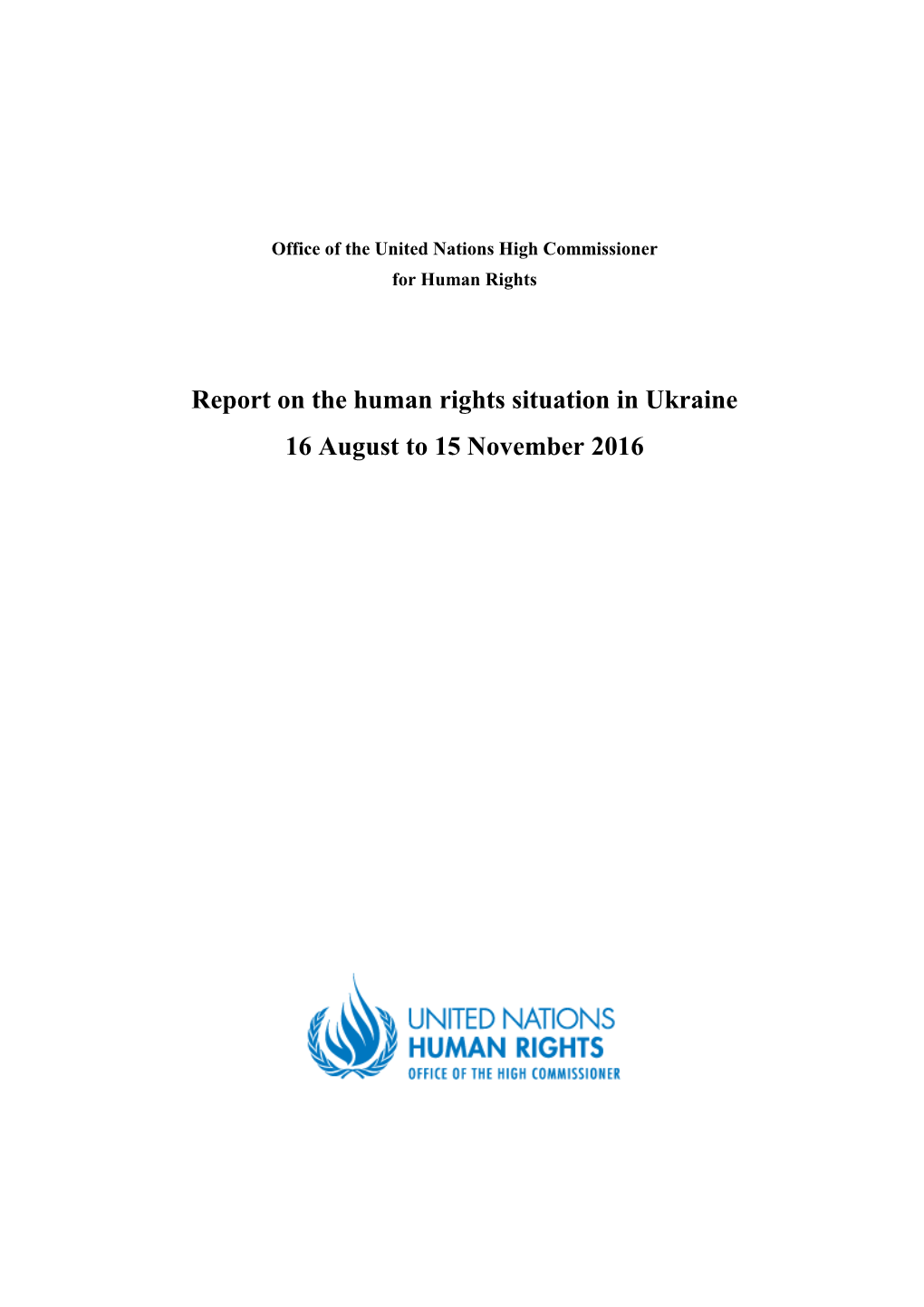 Report on the Human Rights Situation in Ukraine 16 August to 15 November 2016
