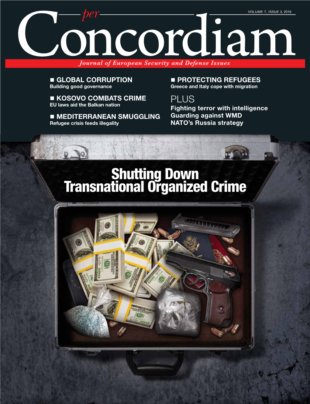 Shutting Down Transnational Organized Crime Table of Contents Features