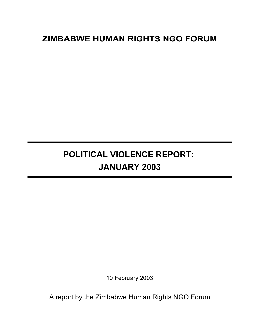 Zimbabwe Human Rights NGO Forum Political Violence Report: January 2003