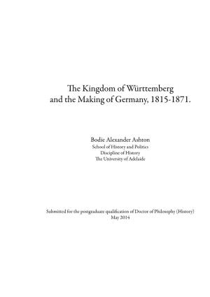The Kingdom of Wurttenmerg and the Making of Germany, 1815-1871