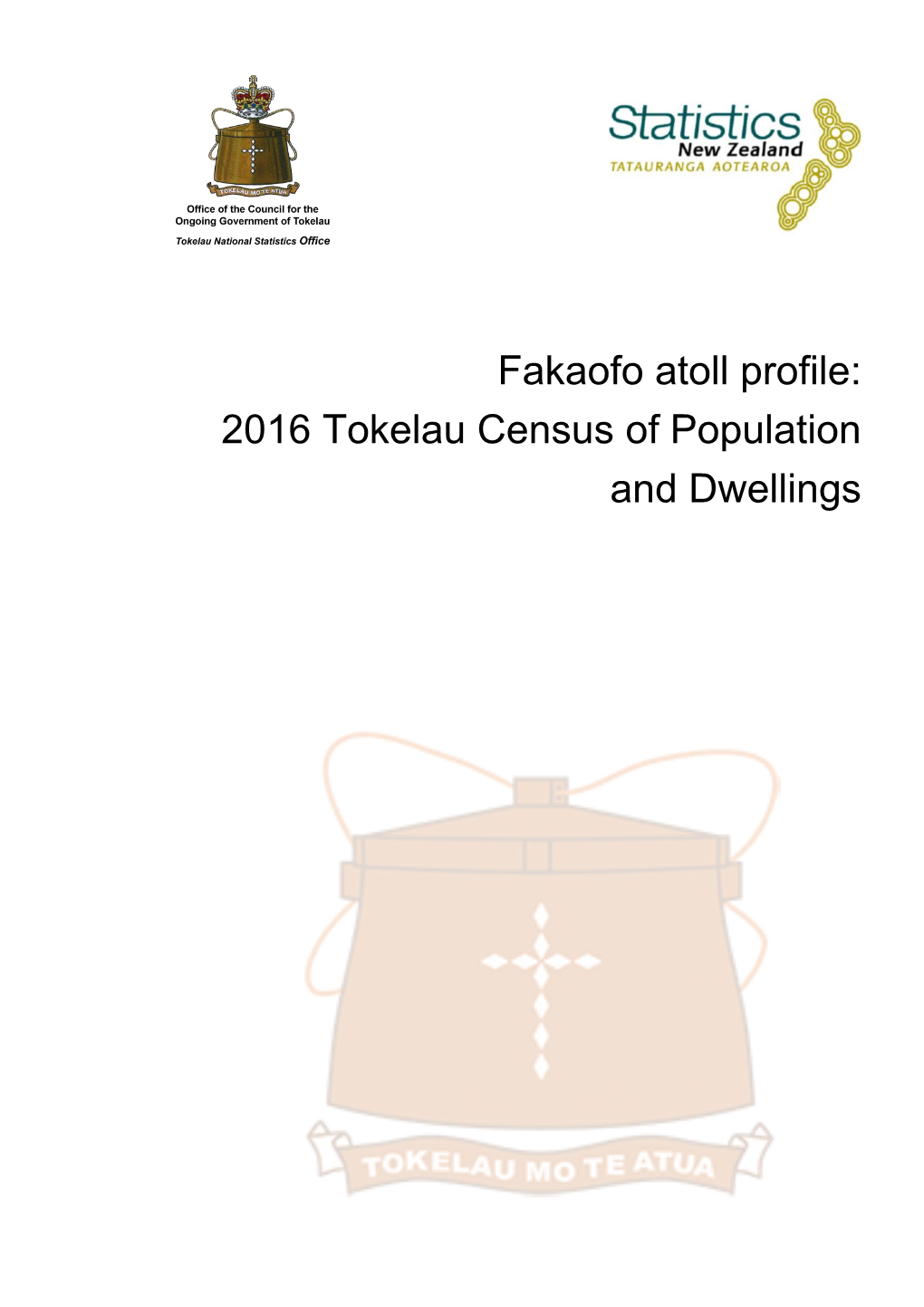 Fakaofo Atoll Profile 2016 Tokelau Census