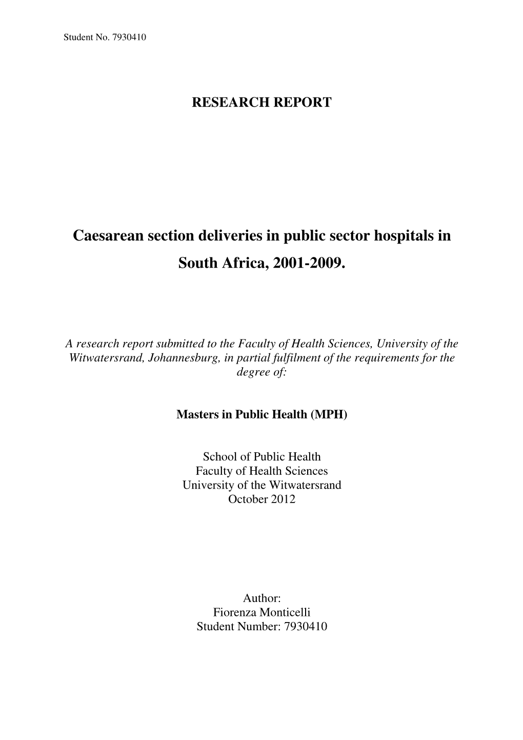 Caesarean Section Deliveries in Public Sector Hospitals in South Africa, 2001-2009