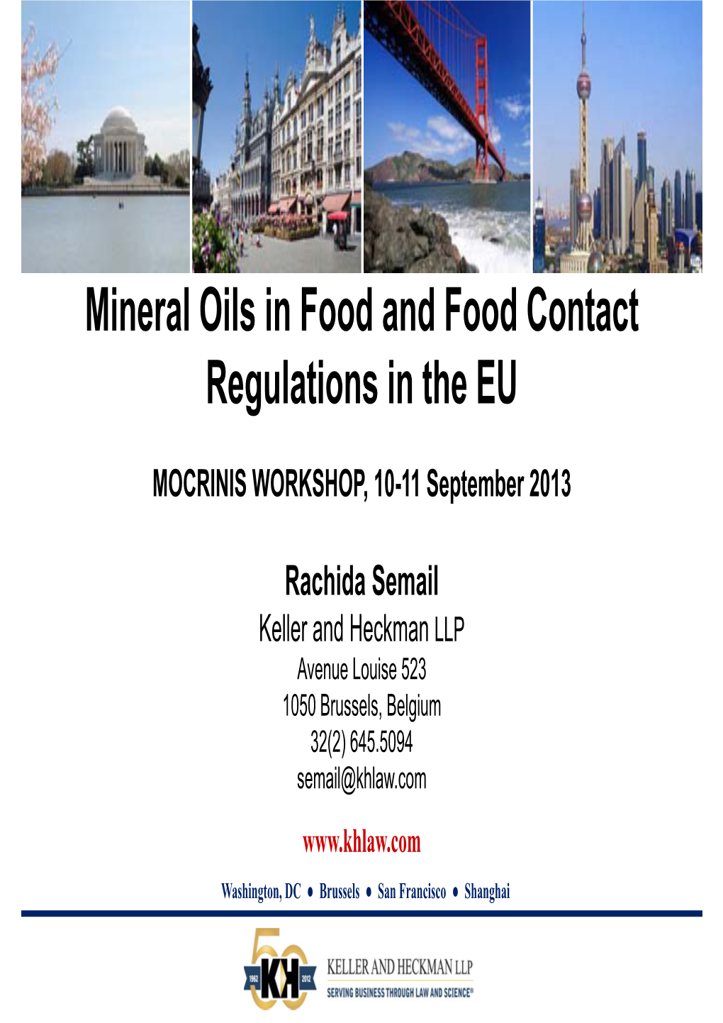 Mineral Oils in Food and Food Contact Regulations in the EU