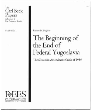 The Beginning of the End of Federal Yugoslavia