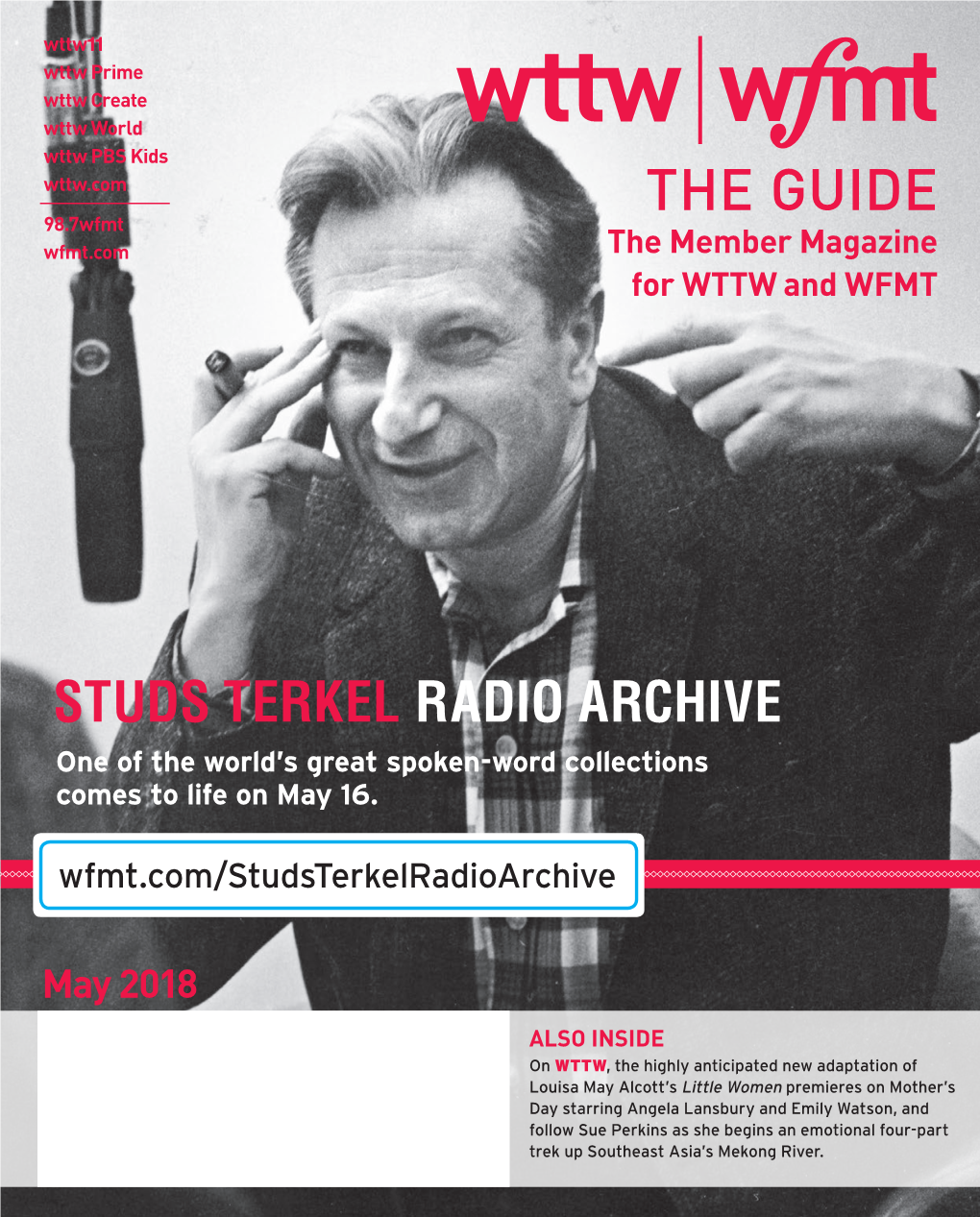 THE GUIDE 98.7Wfmt Wfmt.Com the Member Magazine for WTTW and WFMT