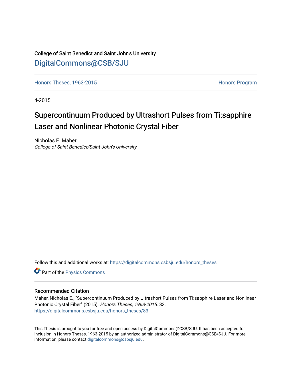 Supercontinuum Produced by Ultrashort Pulses from Ti:Sapphire Laser and Nonlinear Photonic Crystal Fiber