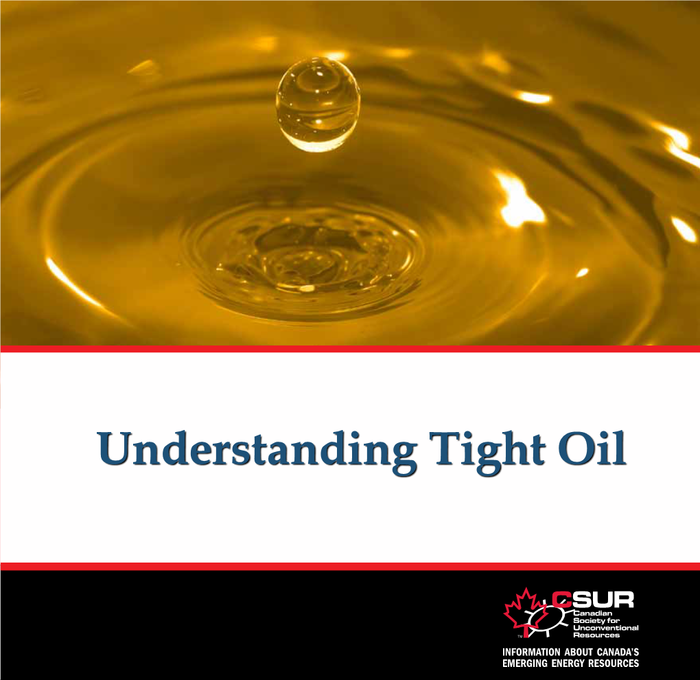 Understanding Tight Oil What Is Tight Oil?