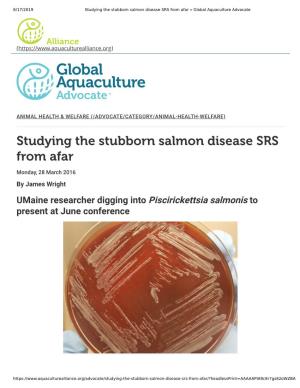 Studying the Stubborn Salmon Disease SRS from Afar « Global Aquaculture Advocate
