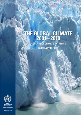 The Global Climate 2001–2010 a Decade of Climate Extremes Summary Report