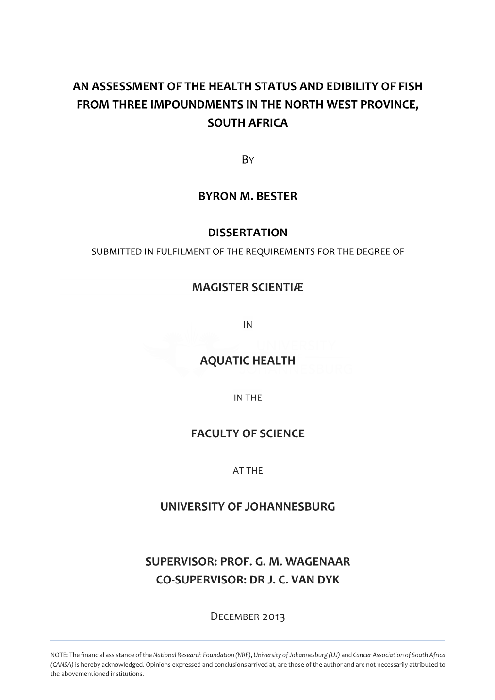 An Assessment of the Health Status and Edibility of Fish from Three Impoundments in the North West Province, South Africa