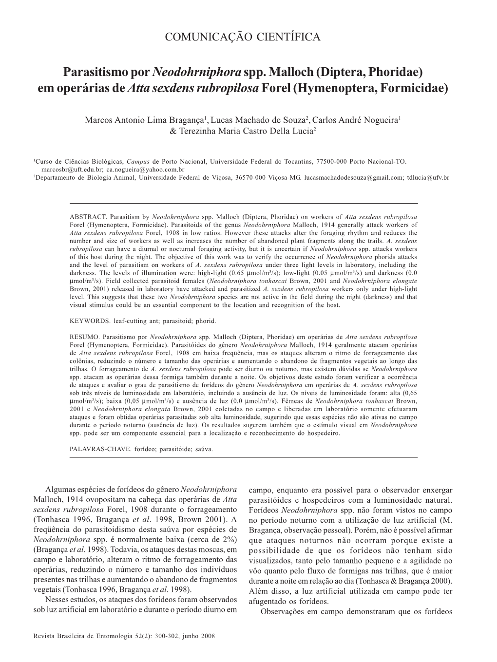 (Diptera, Phoridae) Em Operárias De Atta Sexdens Rubropilosaforel