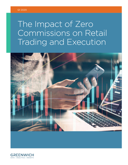 The Impact of Zero Commissions on Retail Trading and Execution