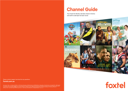 Channel Guide Your Home for Movies, the Best Choice in Drama and Wall-To-Wall Sport All Year Round