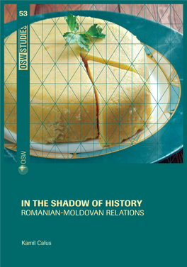 In the Shadow of History: Romanian-Moldovan Relations