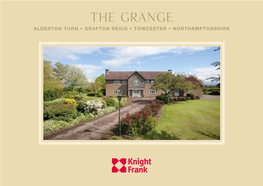 The Grange ALDERTON TURN • GRAFTON REGIS • TOWCESTER • NORTHAMPTONSHIRE