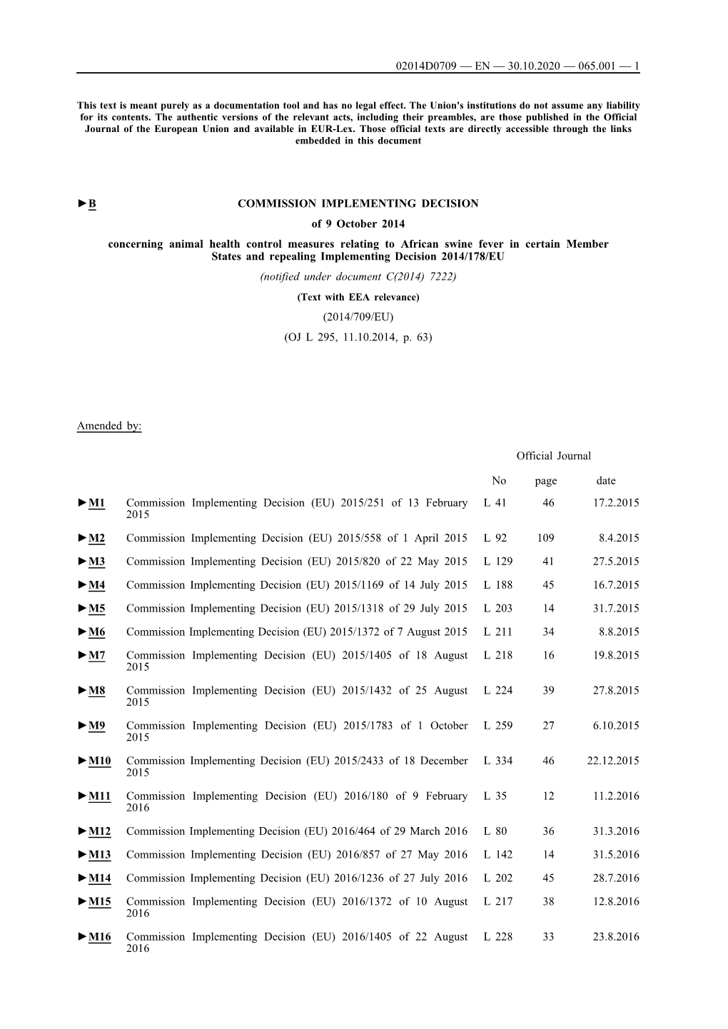 B COMMISSION IMPLEMENTING DECISION of 9 October 2014 Concerning Animal Health Control Measures Relating to African Swine Feve