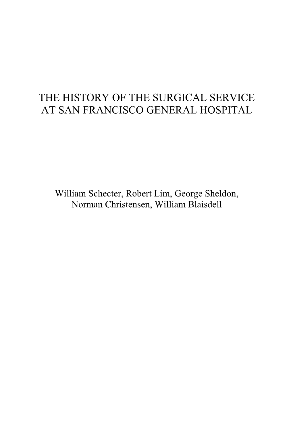 The History of the Surgical Service at San Francisco General Hospital