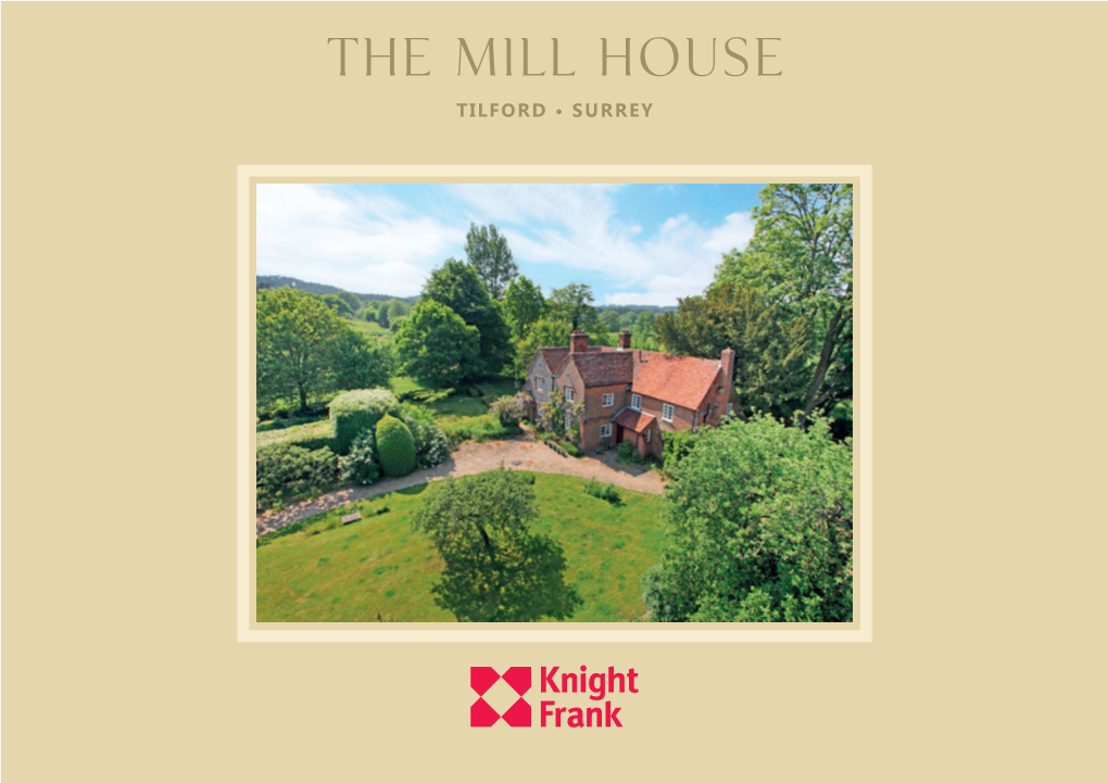 The Mill House Tilford • Surrey