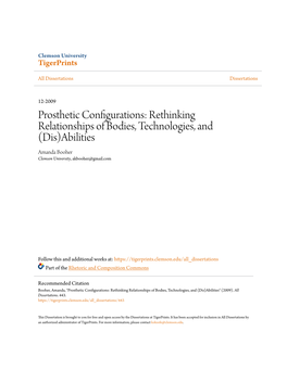 Prosthetic Configurations: Rethinking Relationships of Bodies, Technologies, and (Dis)Abilities Amanda Booher Clemson University, Akbooher@Gmail.Com