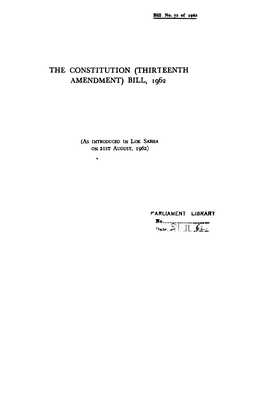 The Constitution (Thirteenth Amendment) Bill, 1962