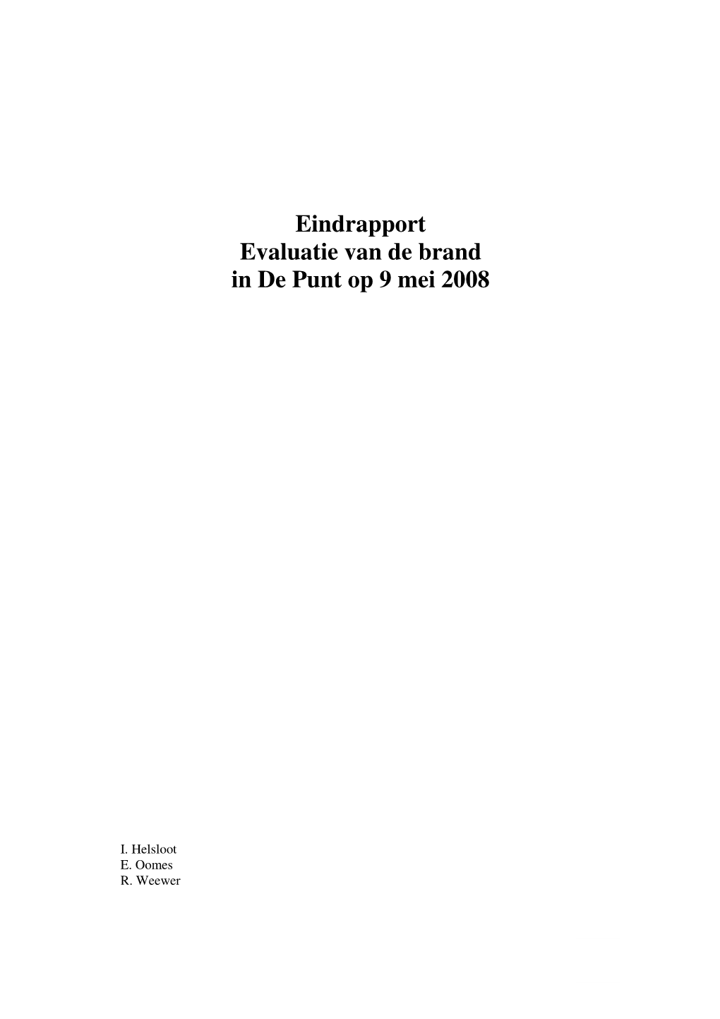 Eindrapport Evaluatie Van De Brand in De Punt Op 9 Mei 2008