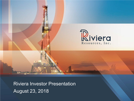 Riviera Investor Presentation August 23, 2018
