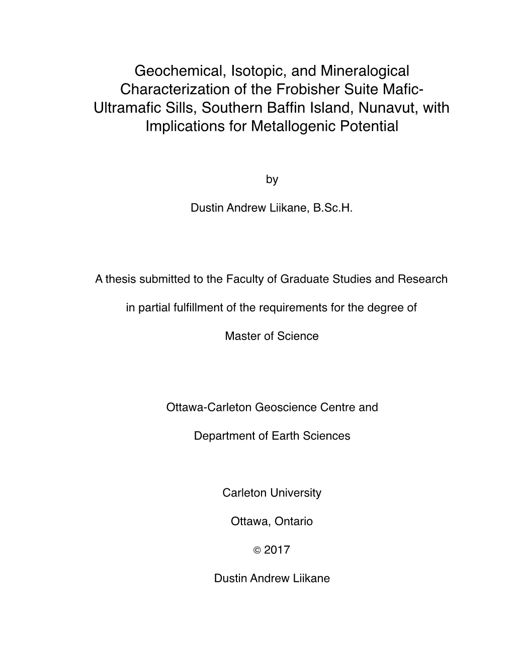 Geochemical, Isotopic, and Mineralogical Characterization of the Frobisher Suite Mafic