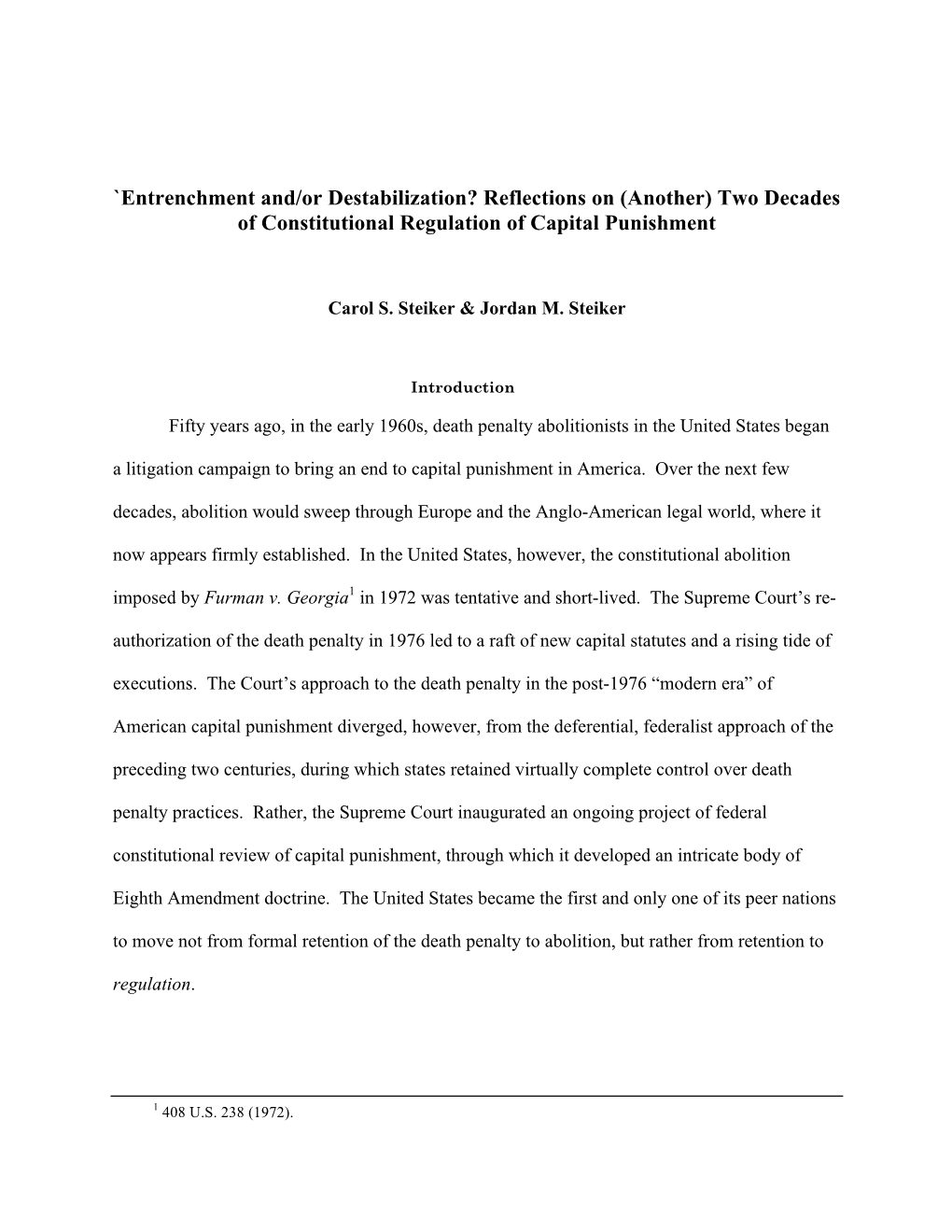 Entrenchment And/Or Destabilization? Reflections on (Another) Two Decades of Constitutional Regulation of Capital Punishment