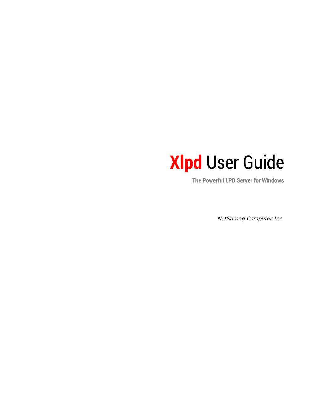 Xlpd User Guide the Powerful LPD Server for Windows