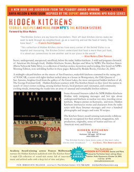 Hidden Kitchens STORIES, RECIPES and MORE from NPR’S the KITCHEN SISTERS Foreword by Alice Waters