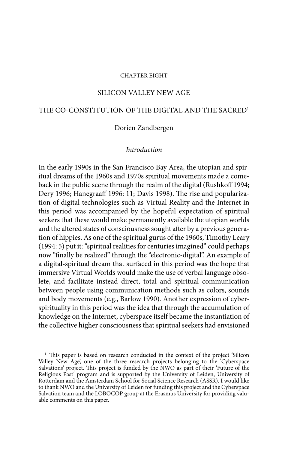 SILICON VALLEY NEW AGE the CO-CONSTITUTION of the DIGITAL and the SACRED1 Dorien Zandbergen Introduction in the Early 1990S in T