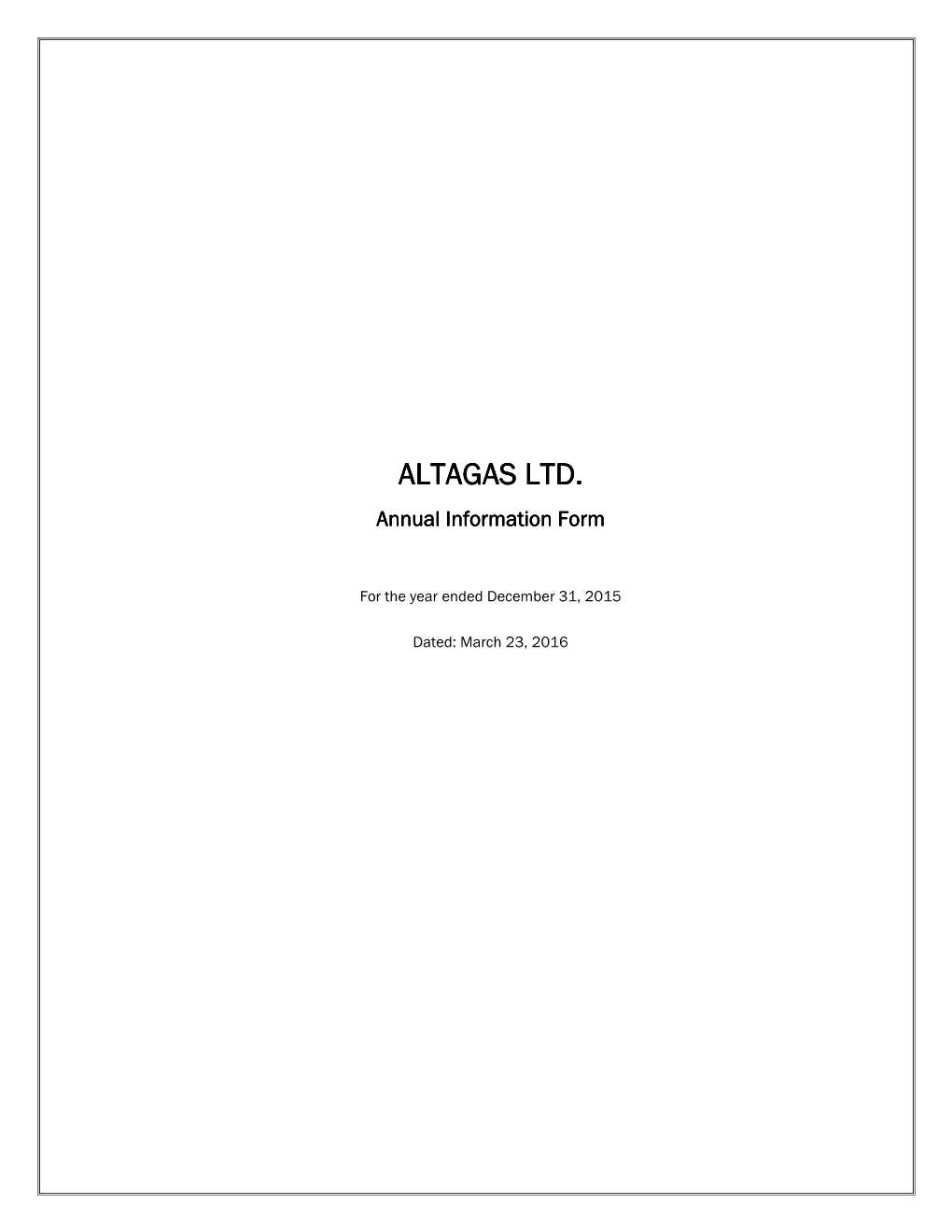 ALTAGAS LTD. Annual Information Form