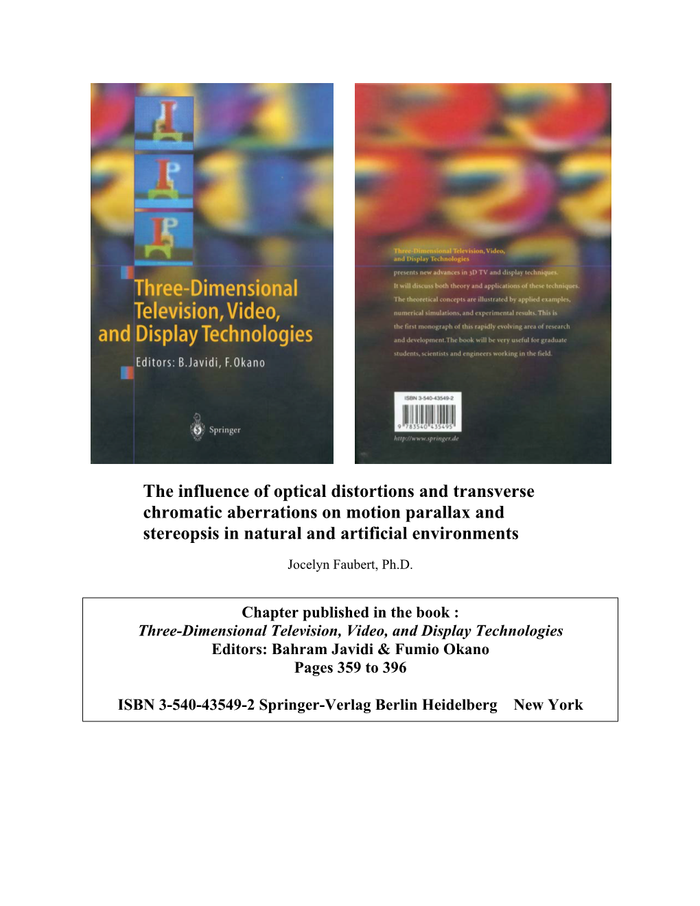 The Influence of Optical Distortions and Transverse Chromatic Aberrations on Motion Parallax and Stereopsis in Natural and Artificial Environments