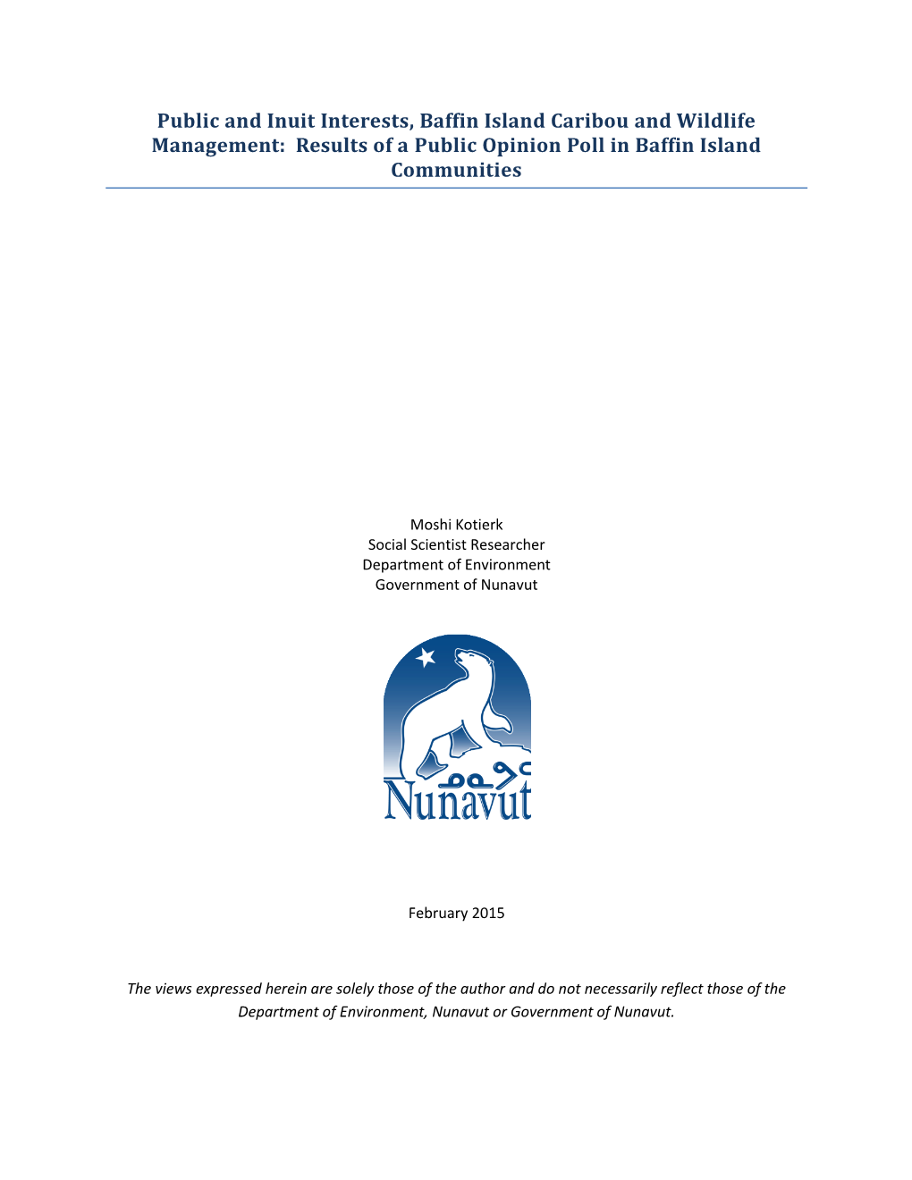 Public and Inuit Interests, Baffin Island Caribou and Wildlife Management: Results of a Public Opinion Poll in Baffin Island Communities