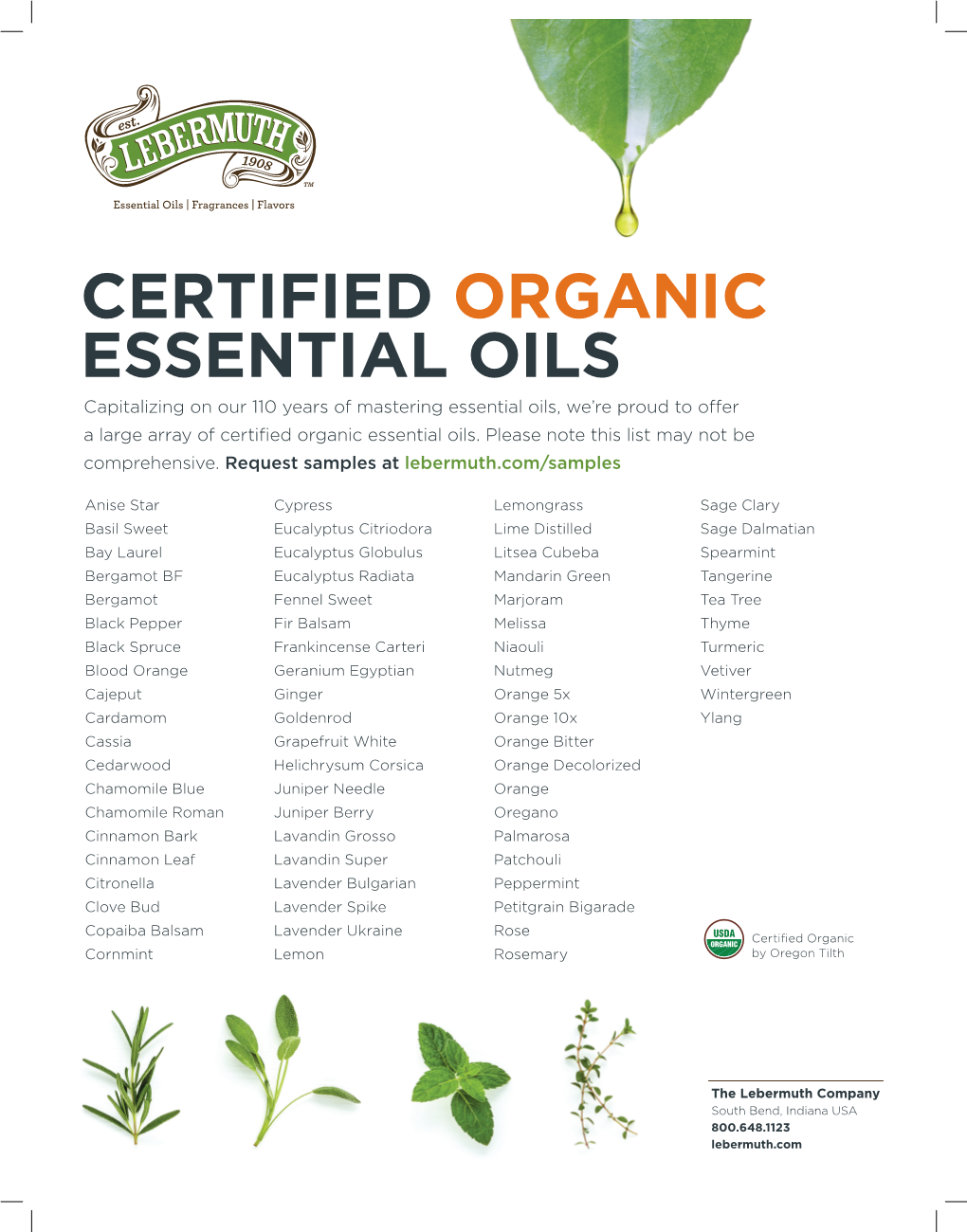 CERTIFIED ORGANIC ESSENTIAL OILS Capitalizing on Our 110 Years of Mastering Essential Oils, We’Re Proud to Offer a Large Array of Certified Organic Essential Oils