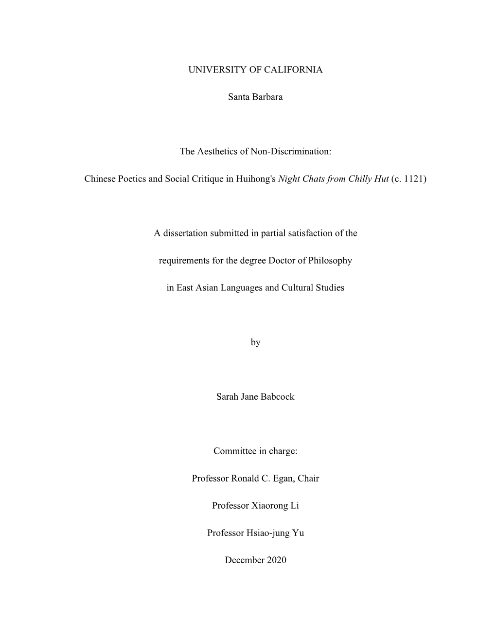 UNIVERSITY of CALIFORNIA Santa Barbara the Aesthetics of Non-Discrimination: Chinese Poetics and Social Critique in Huihong's N