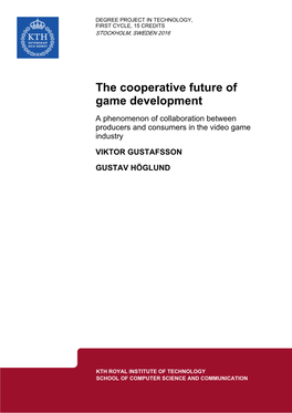 The Cooperative Future of Game Development a Phenomenon of Collaboration Between Producers and Consumers in the Video Game Industry