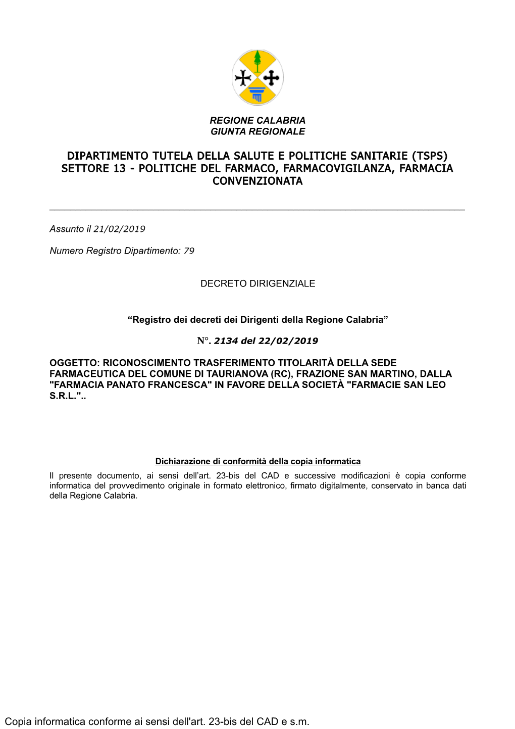 Dipartimento Tutela Della Salute E Politiche Sanitarie (Tsps) Settore 13 - Politiche Del Farmaco, Farmacovigilanza, Farmacia Convenzionata